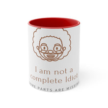 Load image into Gallery viewer, "I am not Idiot" Accent Mug
