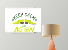 Load image into Gallery viewer, Keep Calm and Jig On Canvas Board - St. Patrick's Day Wall Decoration