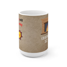 Load image into Gallery viewer, Grandma Sez White Ceramic Mug Being Greedy Will Make You Needy