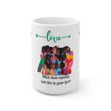 Load image into Gallery viewer, Black History Equality Love Ceramic Mug (EU)