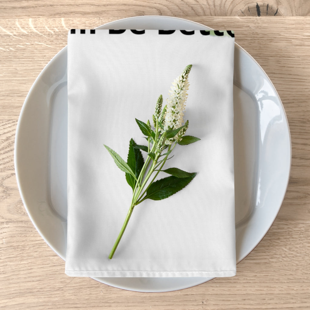 Tomorrow Will Be a Better Day Napkins