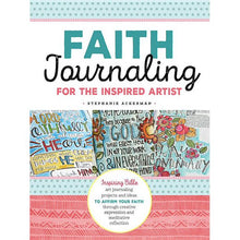 Load image into Gallery viewer, FAITH JOURNALING FOR THE INSPIRED ARTIST