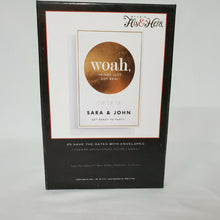 Load image into Gallery viewer, His & Hers Studio Save the Date Cards - "woah, Things Just Got Real" 1581750