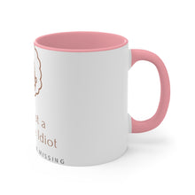 Load image into Gallery viewer, "I am not Idiot" Accent Mug