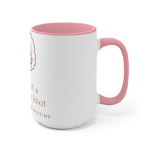 Load image into Gallery viewer, "I am not Idiot" Accent Mug