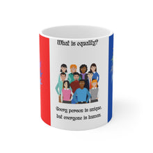 Load image into Gallery viewer, Equality Ceramic Mug (EU)