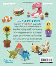 Load image into Gallery viewer, Big Little Felt Fun: 60+ Projects That Jump, Swim, Roll, Sprout & Roar