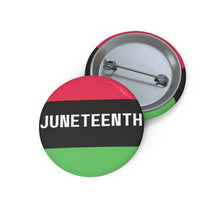 Load image into Gallery viewer, Juneteenth Pin Buttons