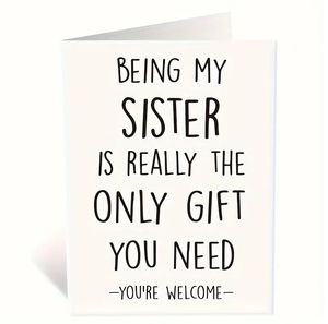 Humorous Birthday Greeting Card For Sister