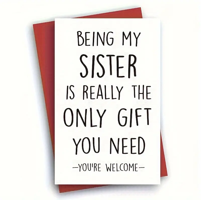 Humorous Birthday Greeting Card For Sister