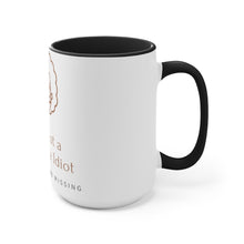 Load image into Gallery viewer, &quot;I am not Idiot&quot; Accent Mug
