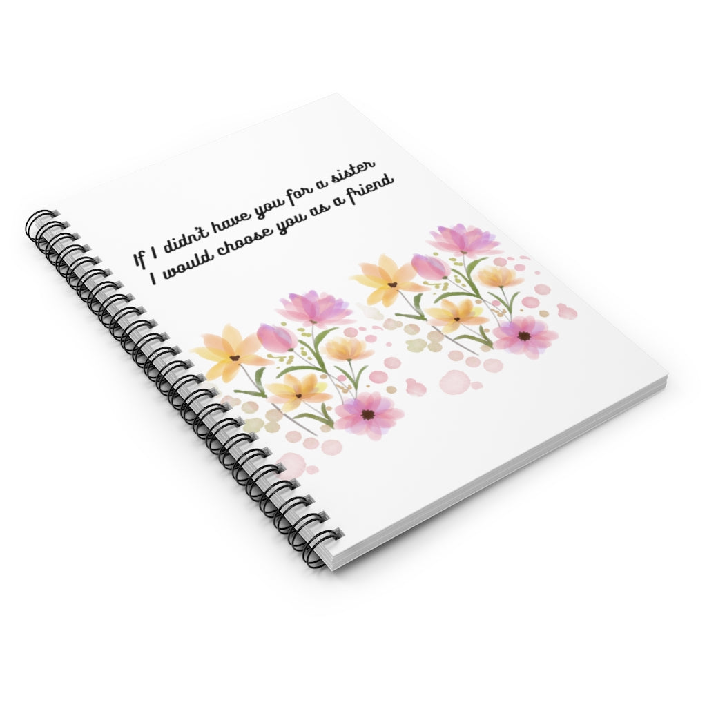 A Sister's Gift Spiral Notebook- Ruled Line