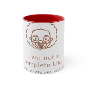 "I am not Idiot" Accent Mug