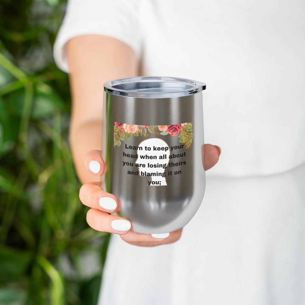 Rudyard Kipling "If" 12oz Insulated Wine Tumbler