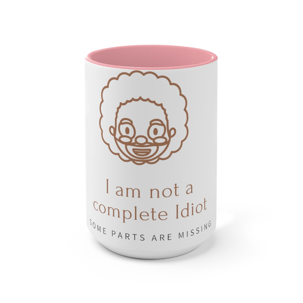 "I am not Idiot" Accent Mug