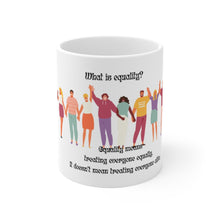 Load image into Gallery viewer, Equality Ceramic Mug (EU)
