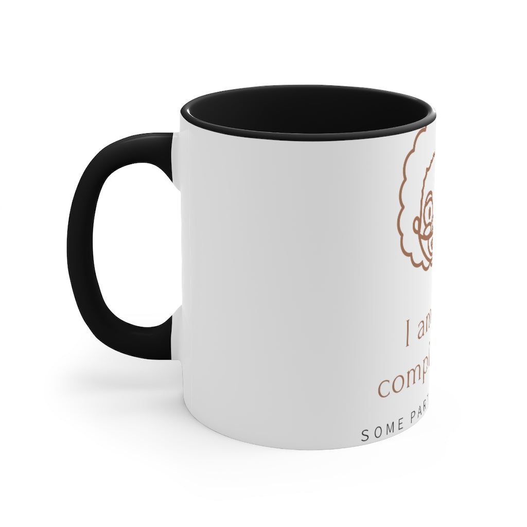 "I am not Idiot" Accent Mug