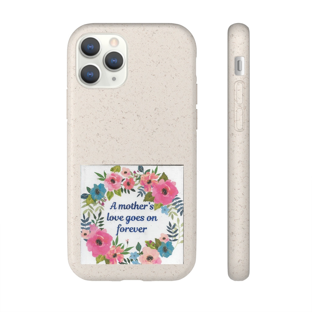 First My Mother Forever My Friend Biodegradable Case