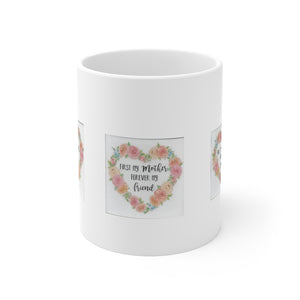 First the Mother Ceramic Mug 11oz