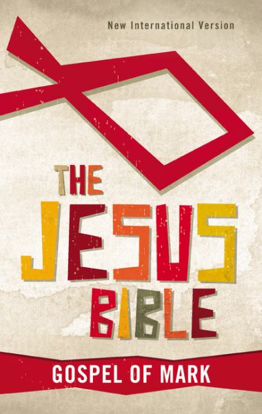 THE JESUS BIBLE: GOSPEL OF MARK