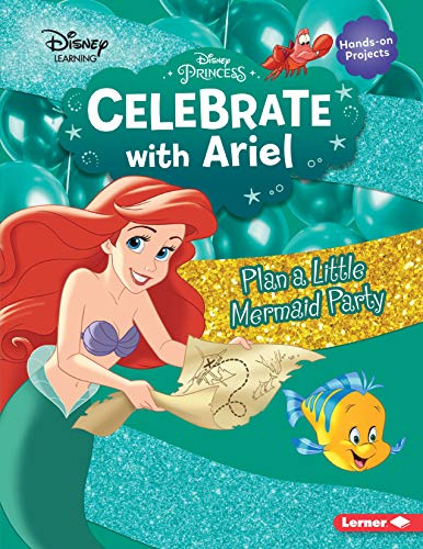 CELEBRATE WITH ARIEL: PLAN A LITTLE MERMAID PARTY