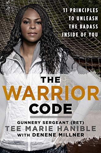 THE WARRIOR CODE: 11 PRINCIPLES TO UNLEASH THE BADASS INSIDE OF YOU