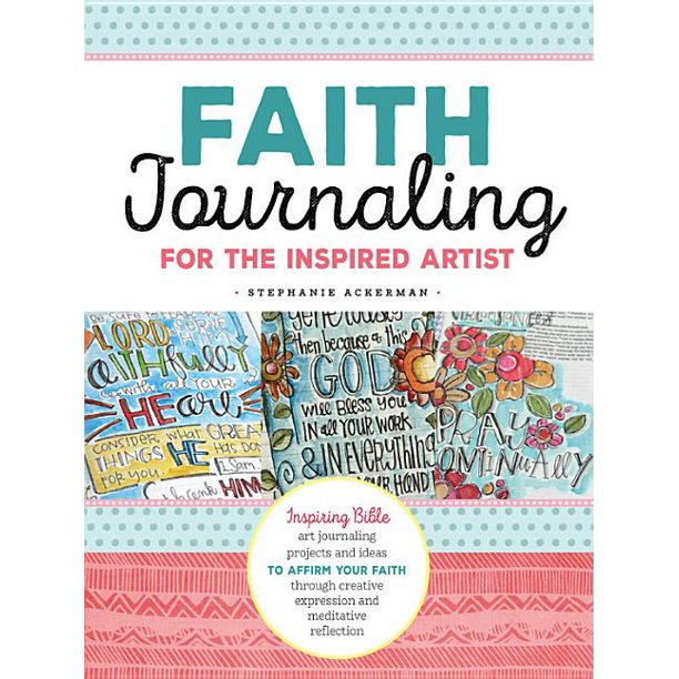 FAITH JOURNALING FOR THE INSPIRED ARTIST