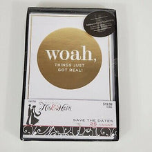 Load image into Gallery viewer, His &amp; Hers Studio Save the Date Cards - &quot;woah, Things Just Got Real&quot; 1581750
