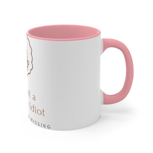 "I am not Idiot" Accent Mug