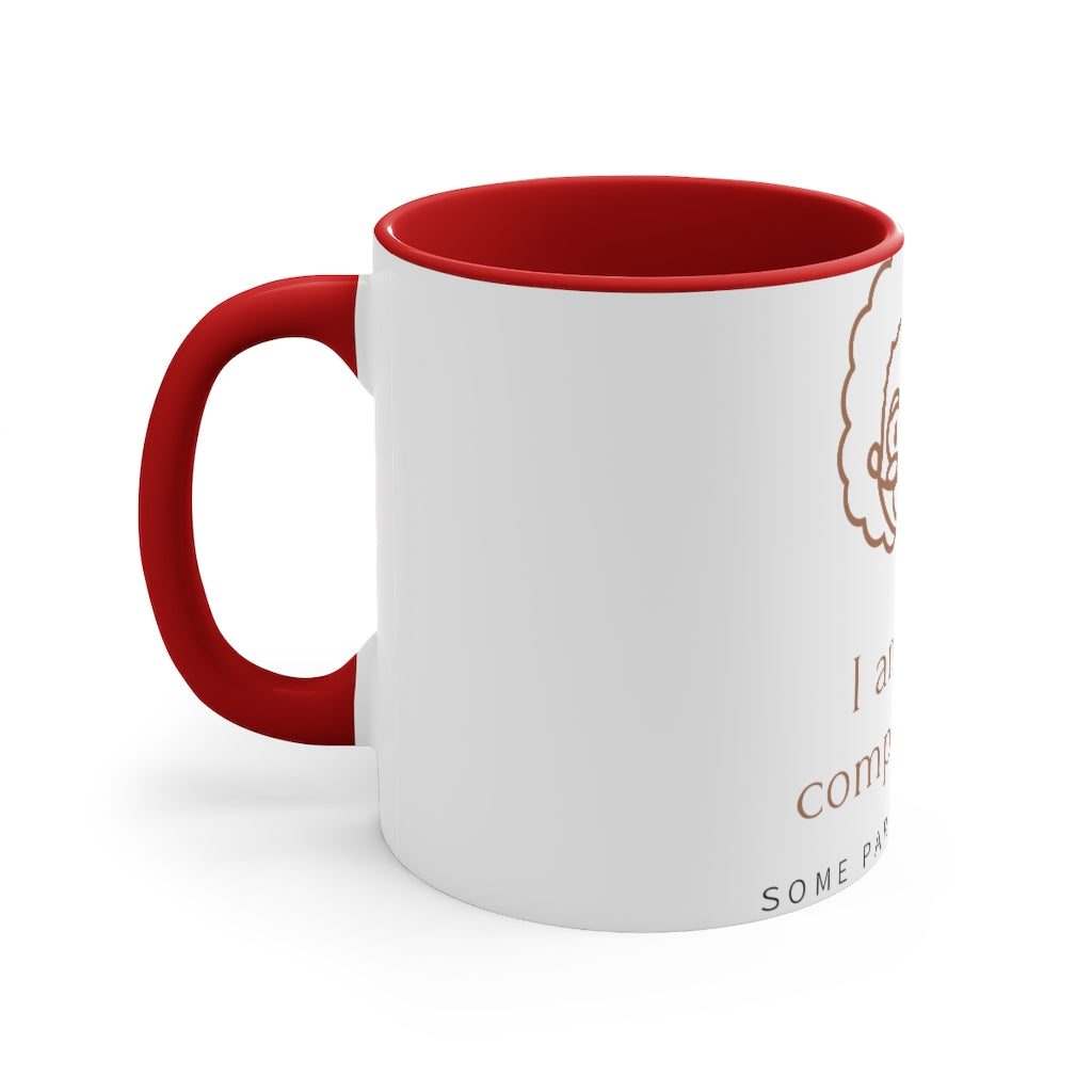 "I am not Idiot" Accent Mug