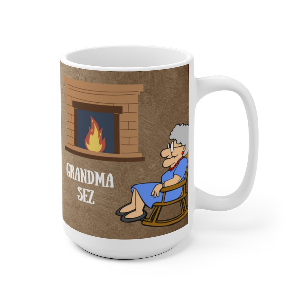 Grandma Sez White Ceramic Mug Too Err is Human