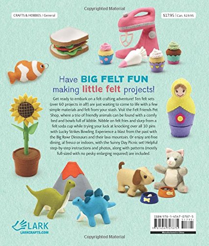 Big Little Felt Fun: 60+ Projects That Jump, Swim, Roll, Sprout & Roar