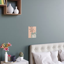 Load image into Gallery viewer, Life&#39;s Motivation&#39;s Series Silk Posters
