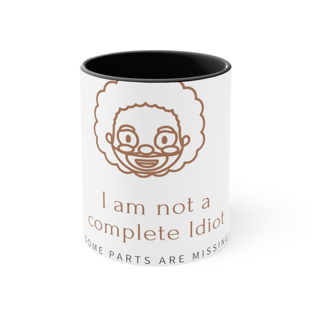 "I am not Idiot" Accent Mug