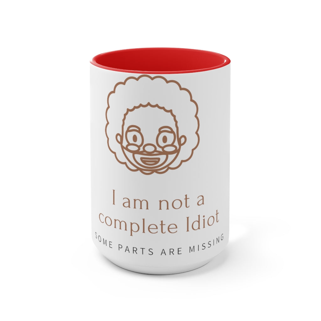 "I am not Idiot" Accent Mug
